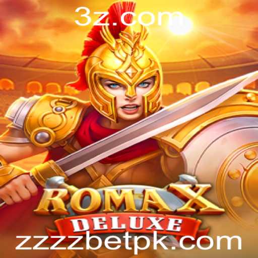 RomaXDeluxe: Explorando o Novo Horizonte dos Jogos de Cassino Online na ZZZZbet